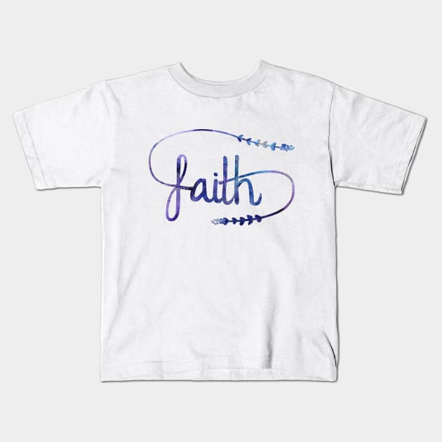 Faith Kids T-Shirt by samantha_t